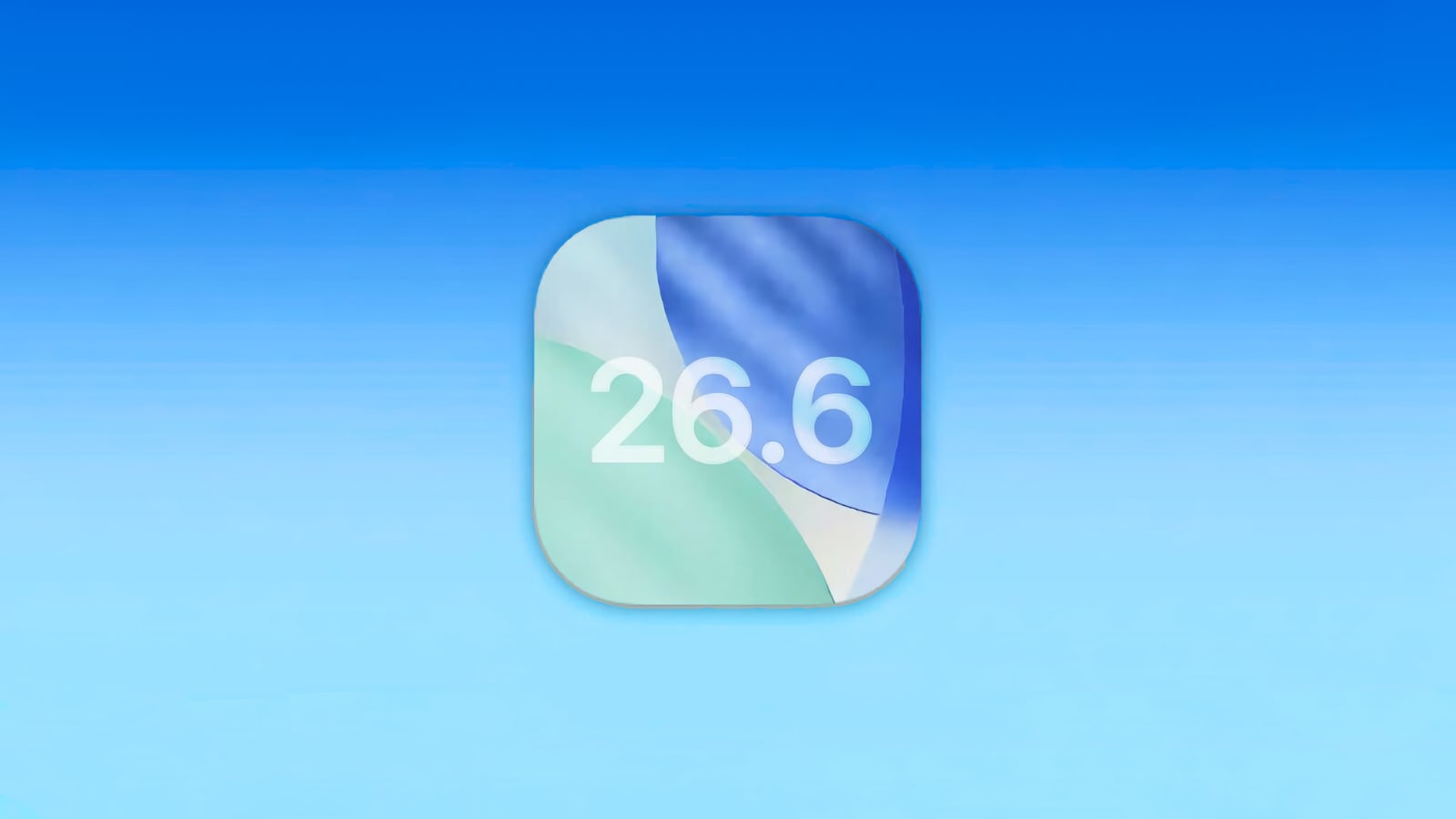 Apple lance 26.6 bêta pour iOS, iPadOS, macOS, watchOS, visionOS, tvOS