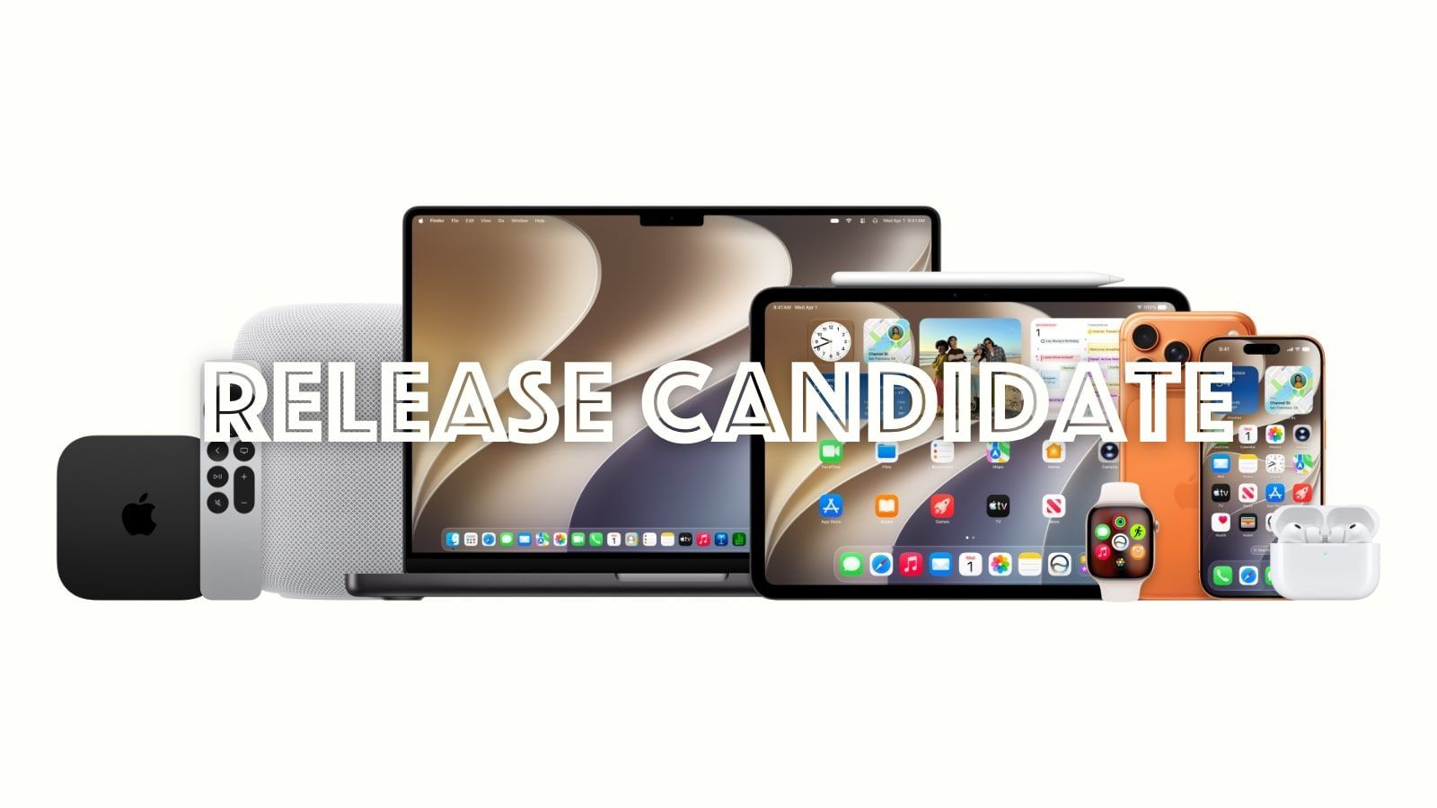 ios 27 rc airpods iphone watch ipad mac homepod apple tv blanc
