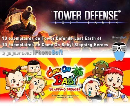 Concours : Tower Defense Lost Earth et Come on baby!