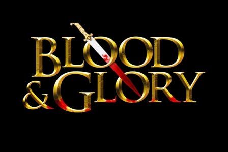 Blood & Glory