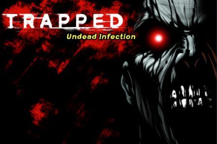 trapped-undead-infection trapped-undead-infection