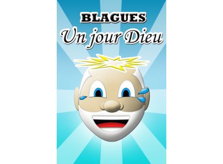 blagues-un-jour-dieu blagues-un-jour-dieu